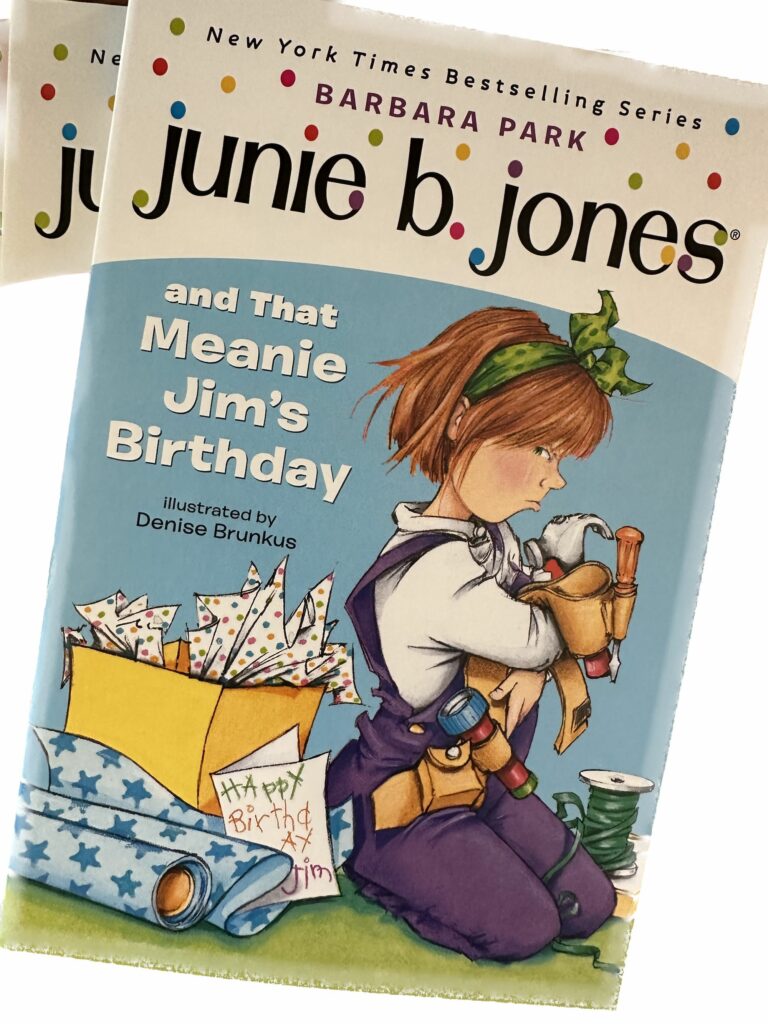 Book number #6 in the Junie B. Jones book series is Junie B. Jones and that Meanie Jim's Birthday and it's one of the best ones yet.